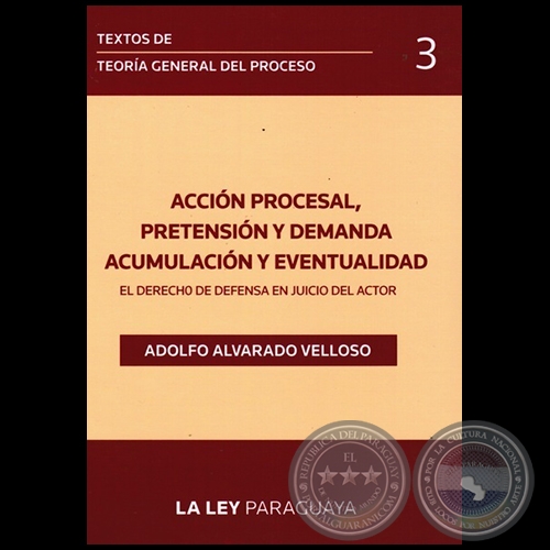 TEXTOS DE TEORÍA GENERAL DEL PROCESO - Volumen 3 - Autor: ADOLFO ALVARADO VELLOSO - Año 2014